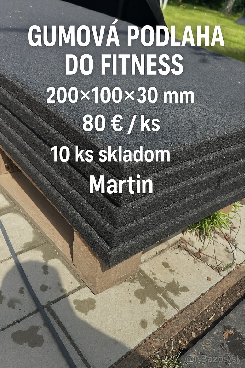 Gumová podlaha do fitness 200×100×30 mm – 80 €/ks – Martin