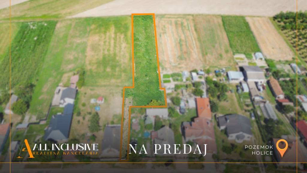 ALL INCLUSIVE | NA PREDAJ INVESTIČNÝ STAVEBNÝ POZEMOK, HOLIC
