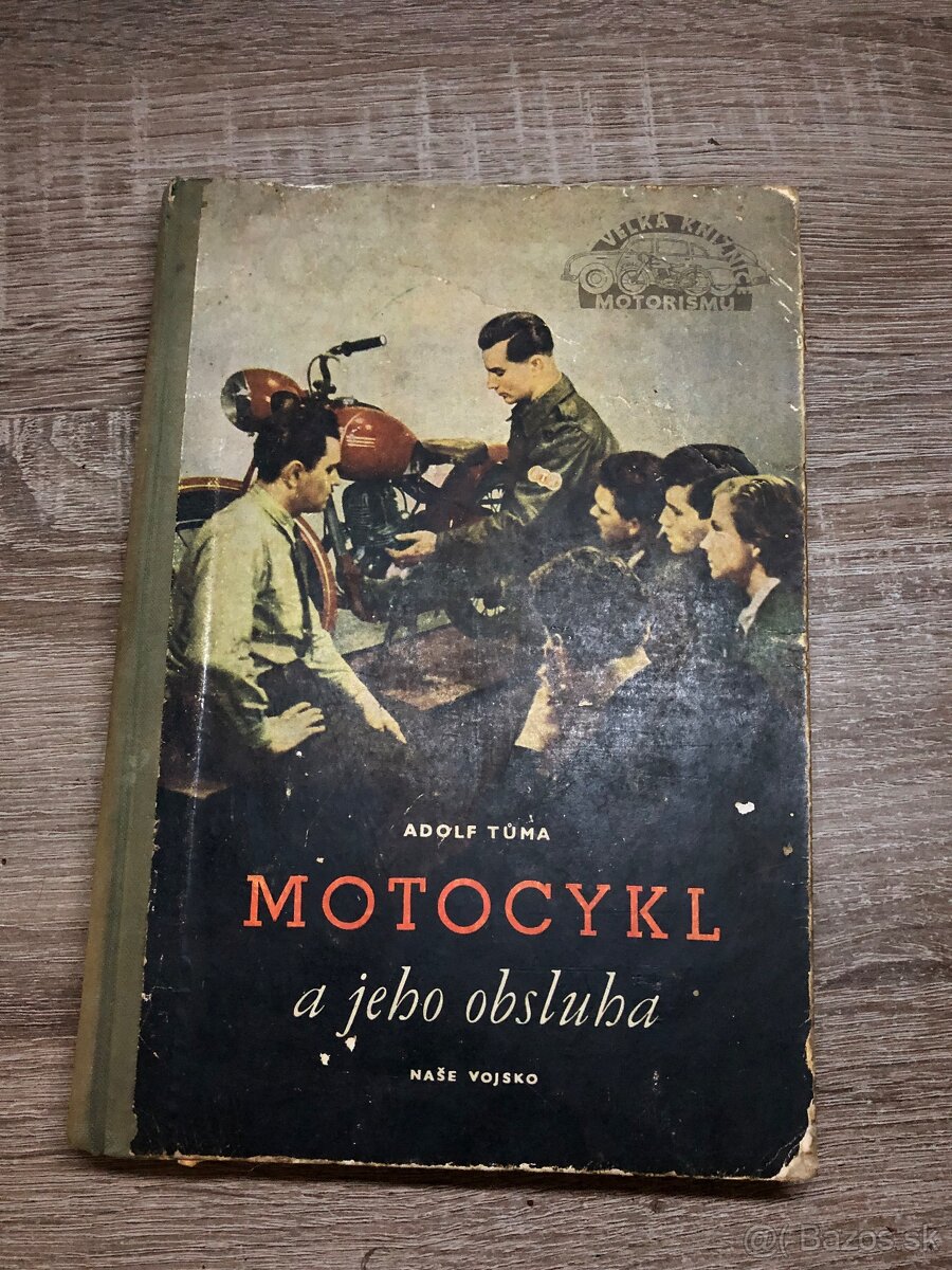 Motocykl a jeho obsluha naše vojsko (Adolf Túma)