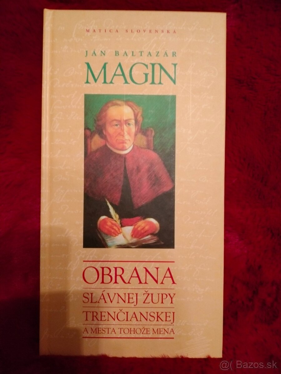 Obrana slávnej župy Trenčianskej a mesta tohože mena