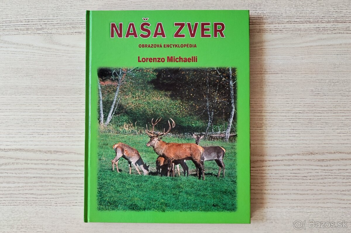KNIHA NAŠA ZVER OBRAZOVÁ ENCYKLOPÉDIA