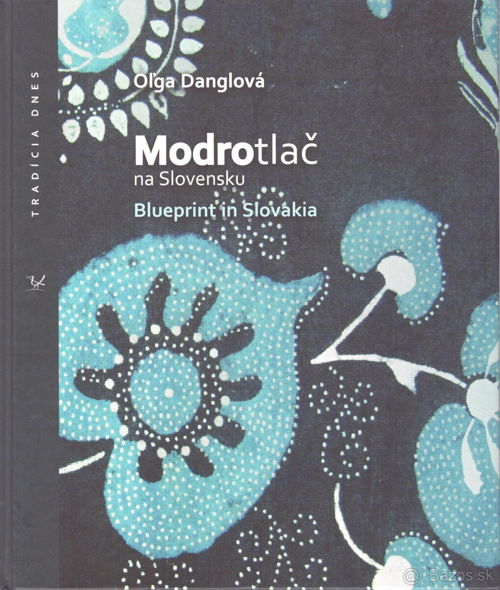 Oľga Danglová - Modrotlač na Slovensku