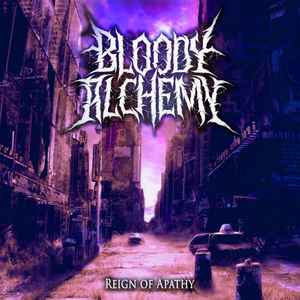 PREDÁM ORIGINÁL CD - BLOODY ALCHEMY - Reign Of Apathy