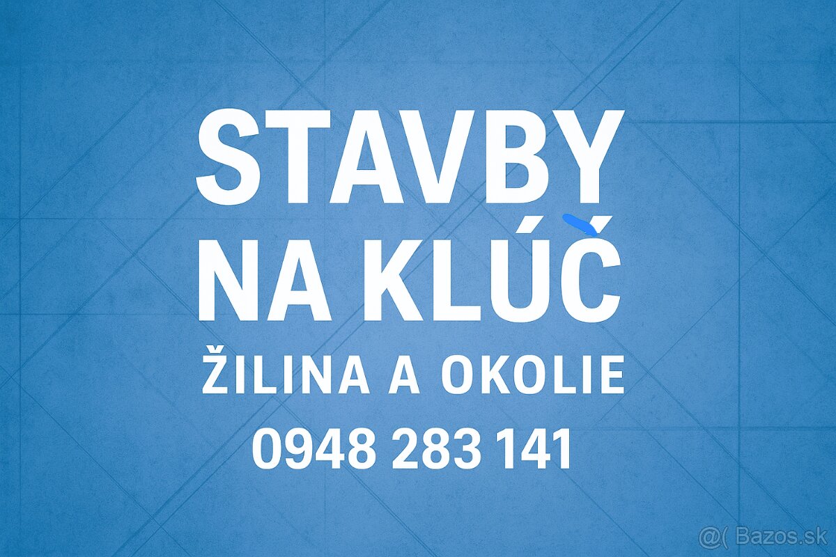Stavebné práce – rekonštrukcie, stavby na kľúč, Žilina a oko