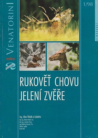 (Libor Řehák) Rukověť chovu jelení zvěře