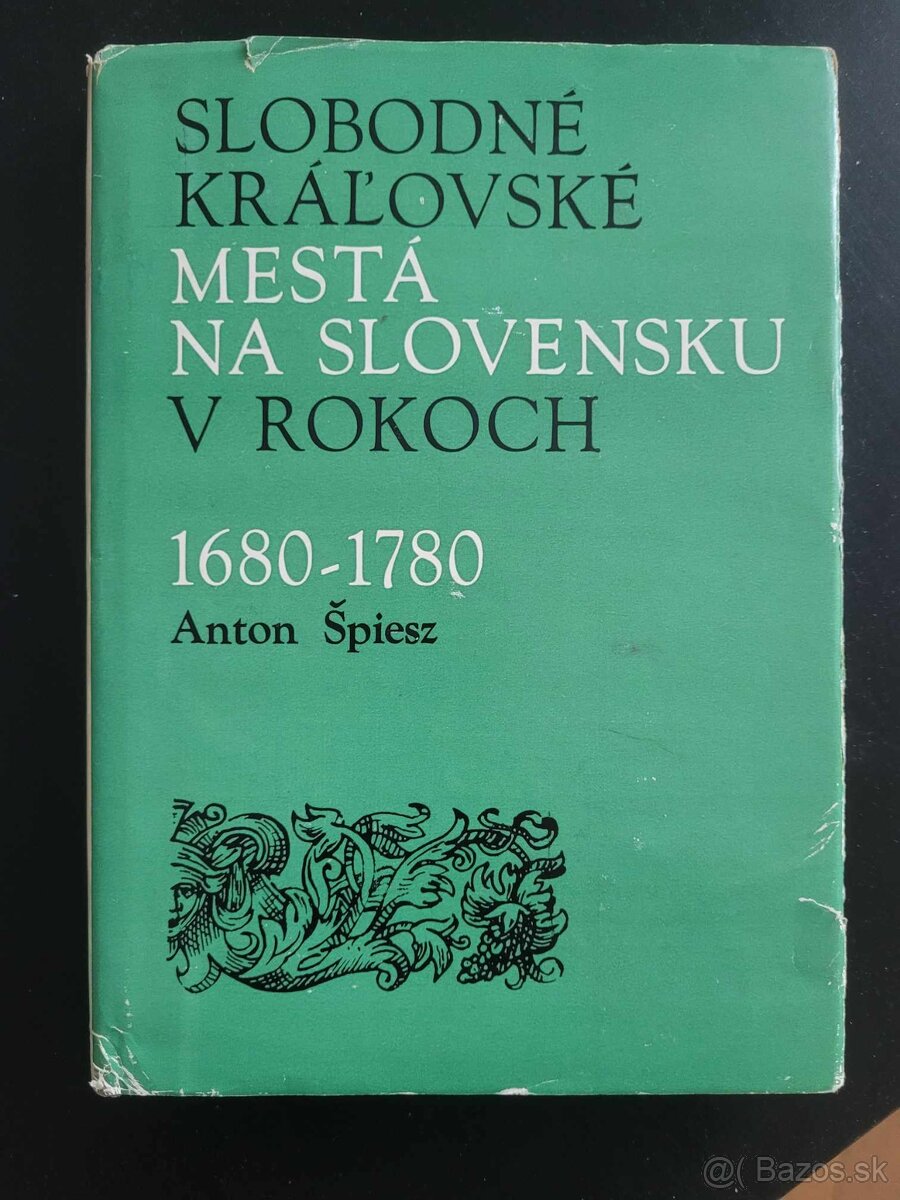 Slobodné kráľovské mestá na Slovensku Anton Špiesz