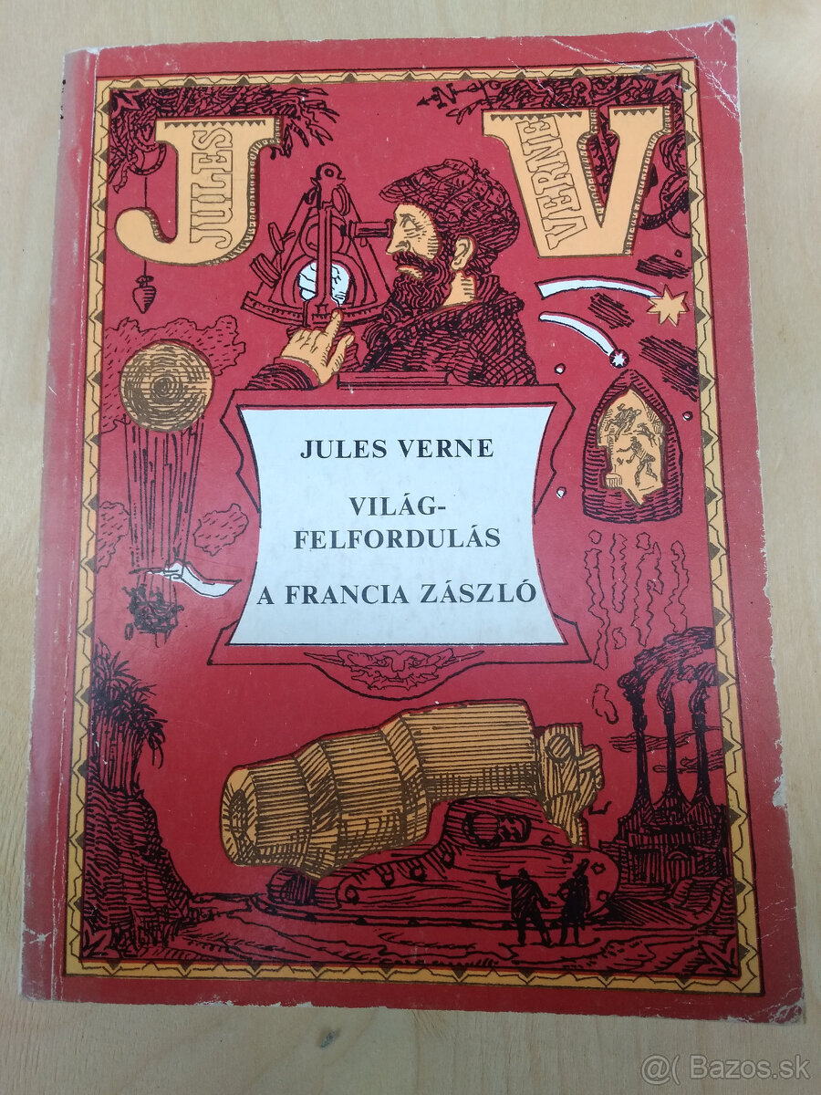 Jules Verne - Világferfoldulás A Francia zászló
