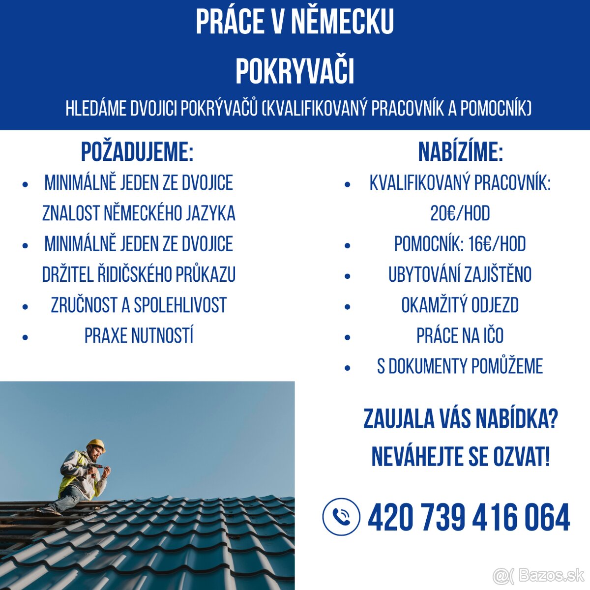 Pokrývači - Německo | od 20€/hod | ubytování zajištěno
