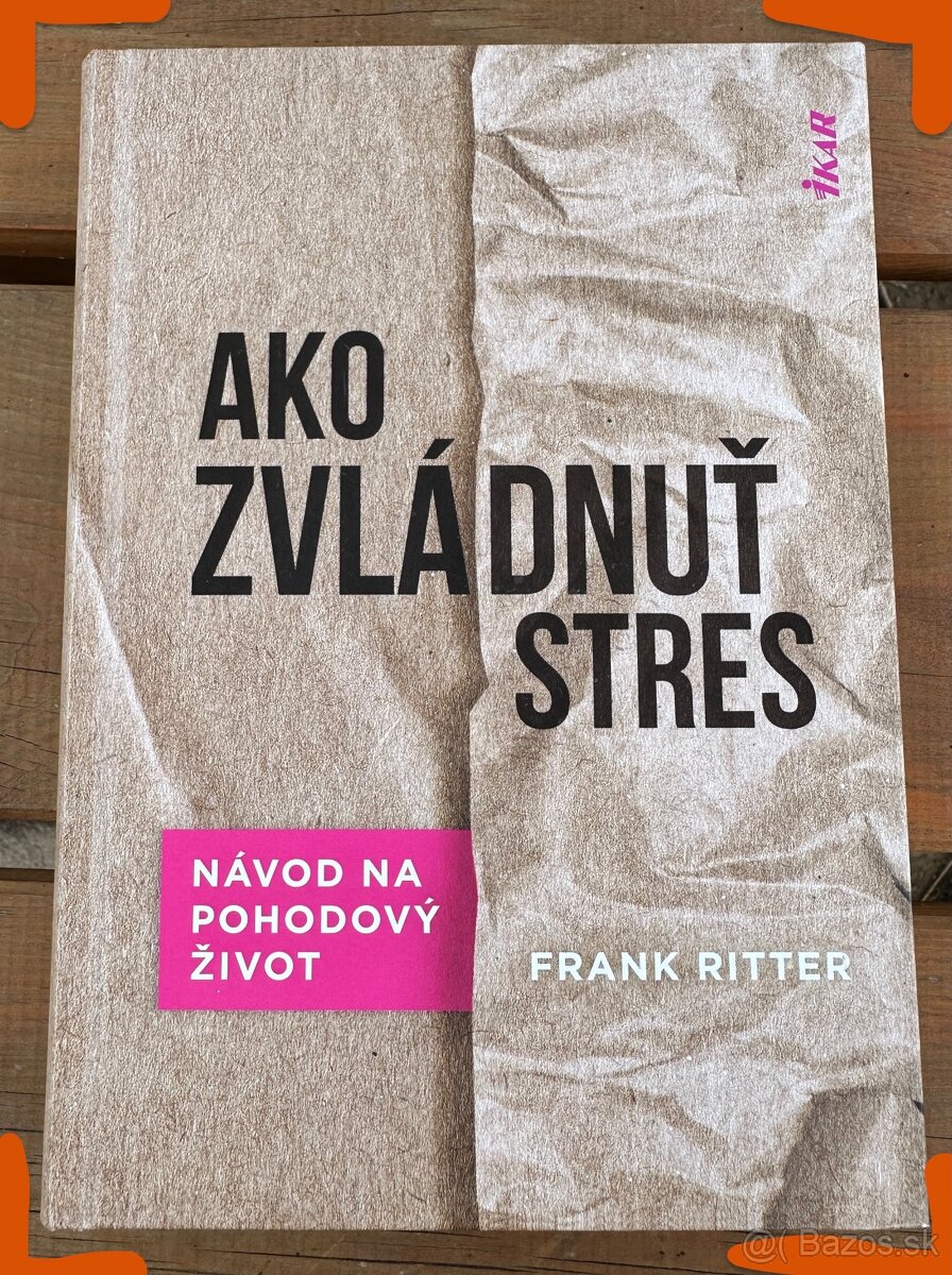 "NOVÁ" Kniha Ako zvládnuť stres /Frank Ritter/ za 7EUR