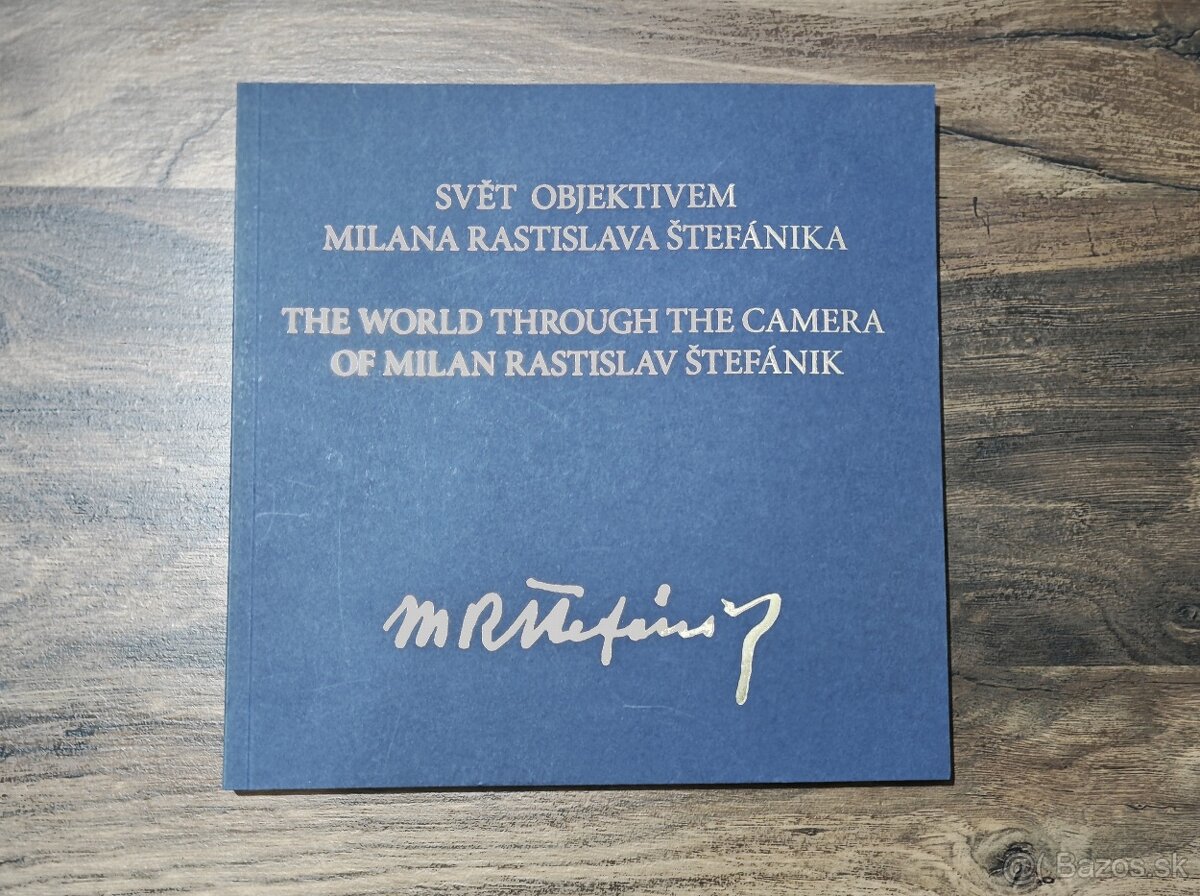 Svět objektivem Milana Rastislava Štefánika