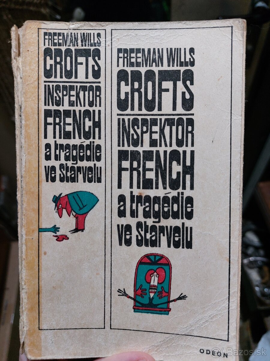 Inspektor French a tragédie ve Starvelu Freeman Wills Crofts