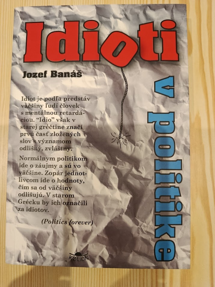 Jozef Banáš - Idioti v politike