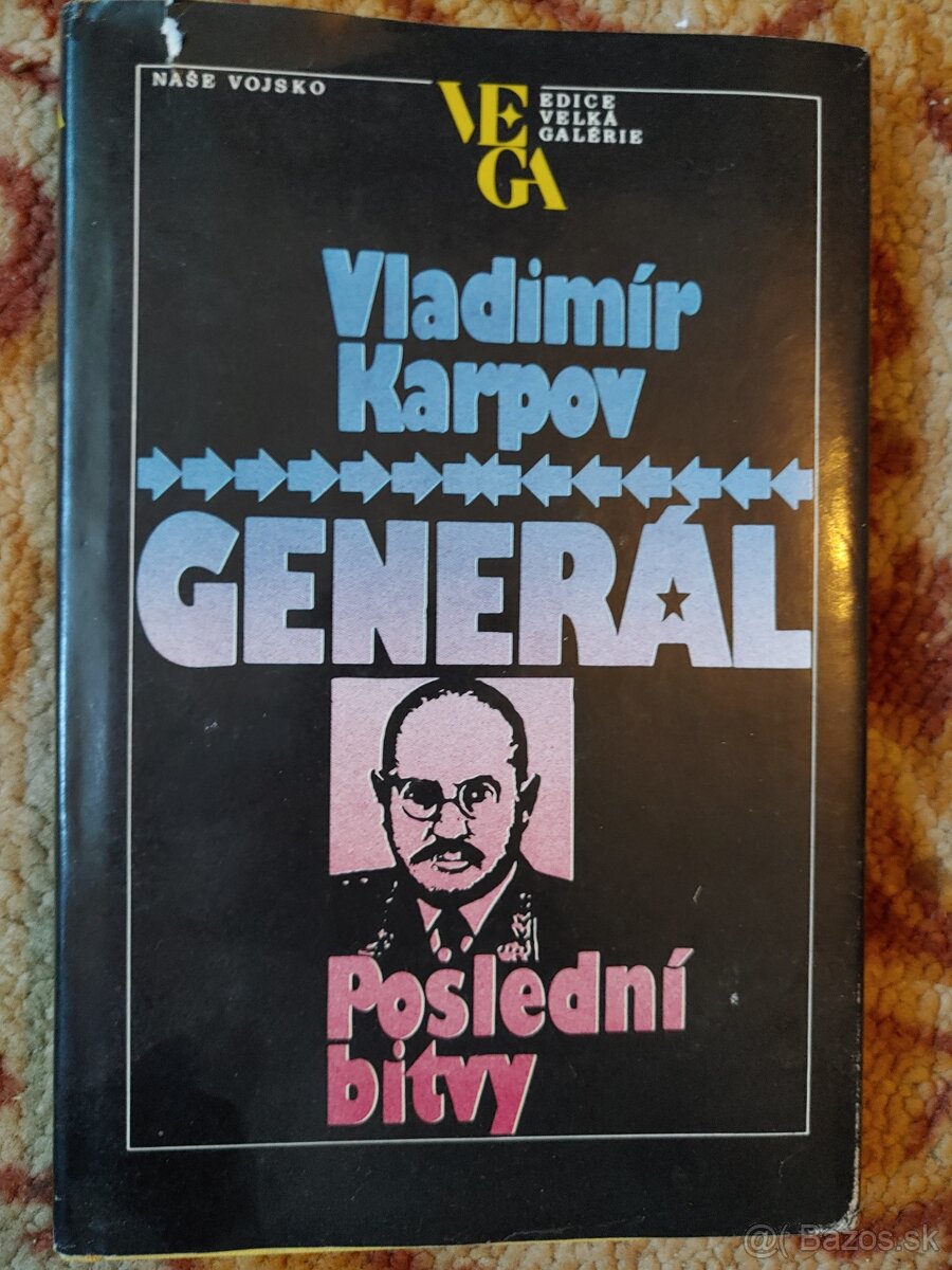 Predám knihu Generál: Poslední bitvy - Vladimir Karpov