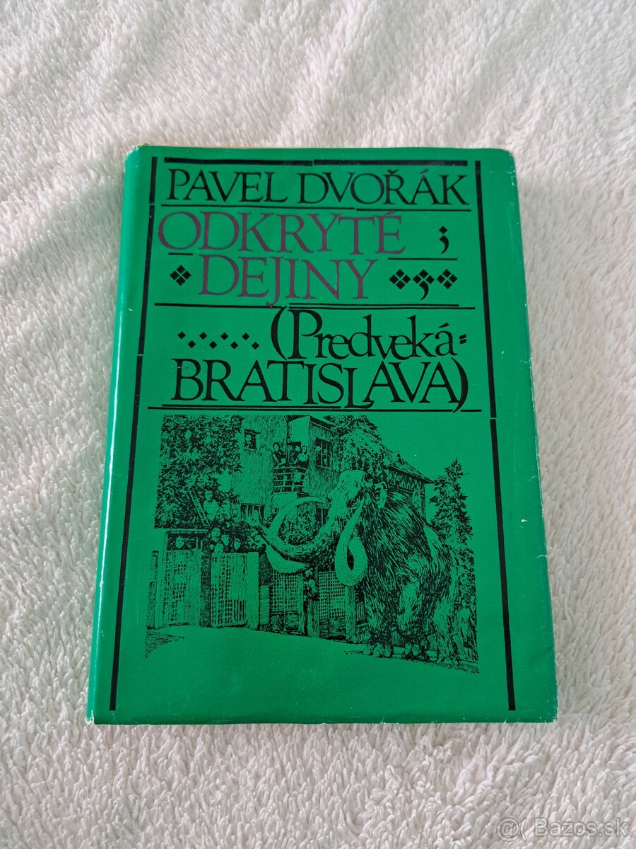 Odkryté dejiny Predveká Bratislava