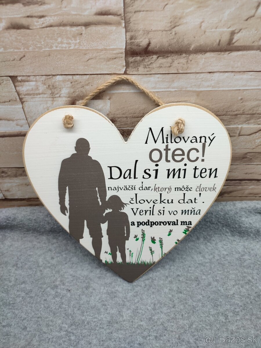 Dekorácia na stenu Milovaný otec, Dal si mi ten...