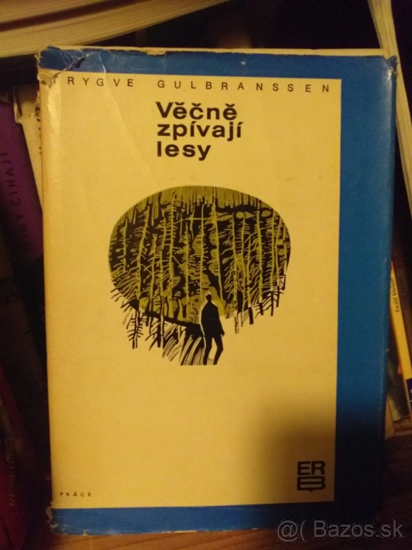 Věčně zpívají lesy - Trygve Gulbranssen