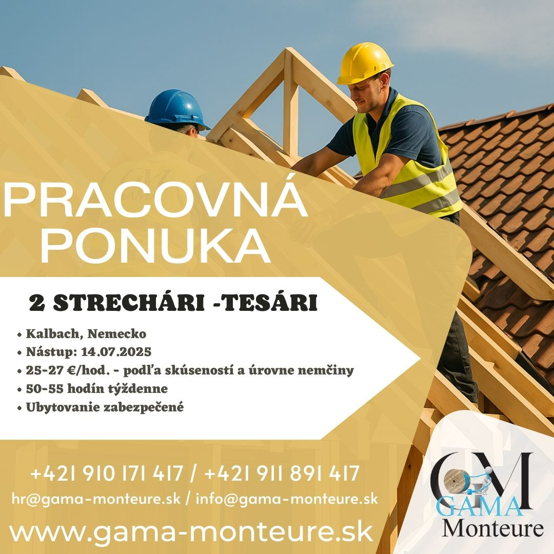 Hľadáme dvoch skúsených STRECHÁROV / TESÁROV do Nemecka