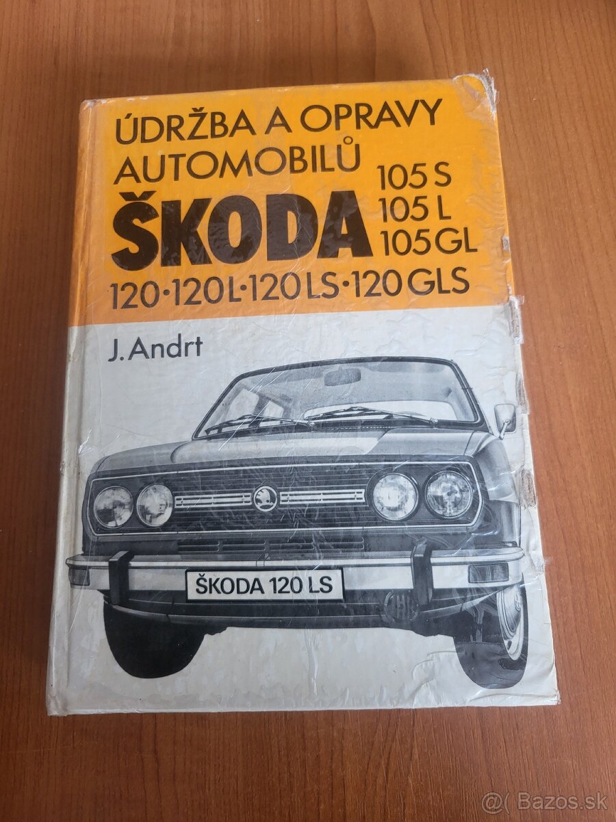 Údržba a opravy automobilu ŠKODA 105S,105L,105GL120,120L,12