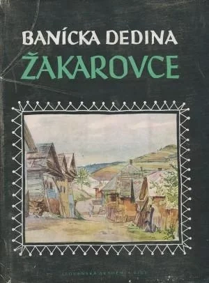 Banícka dedina Žakarovce