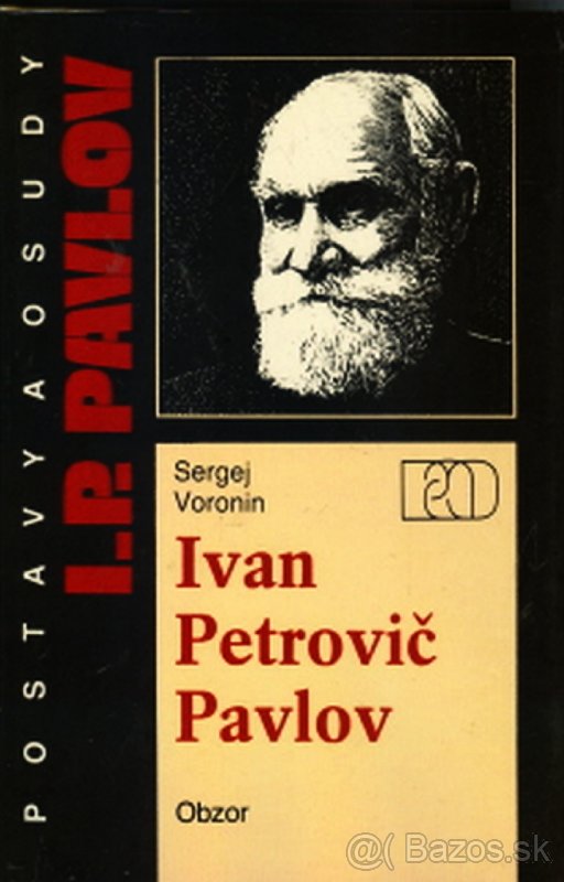 I. P. Pavlov - Životopisný román Obzor 1990, 1.vyd slovensky