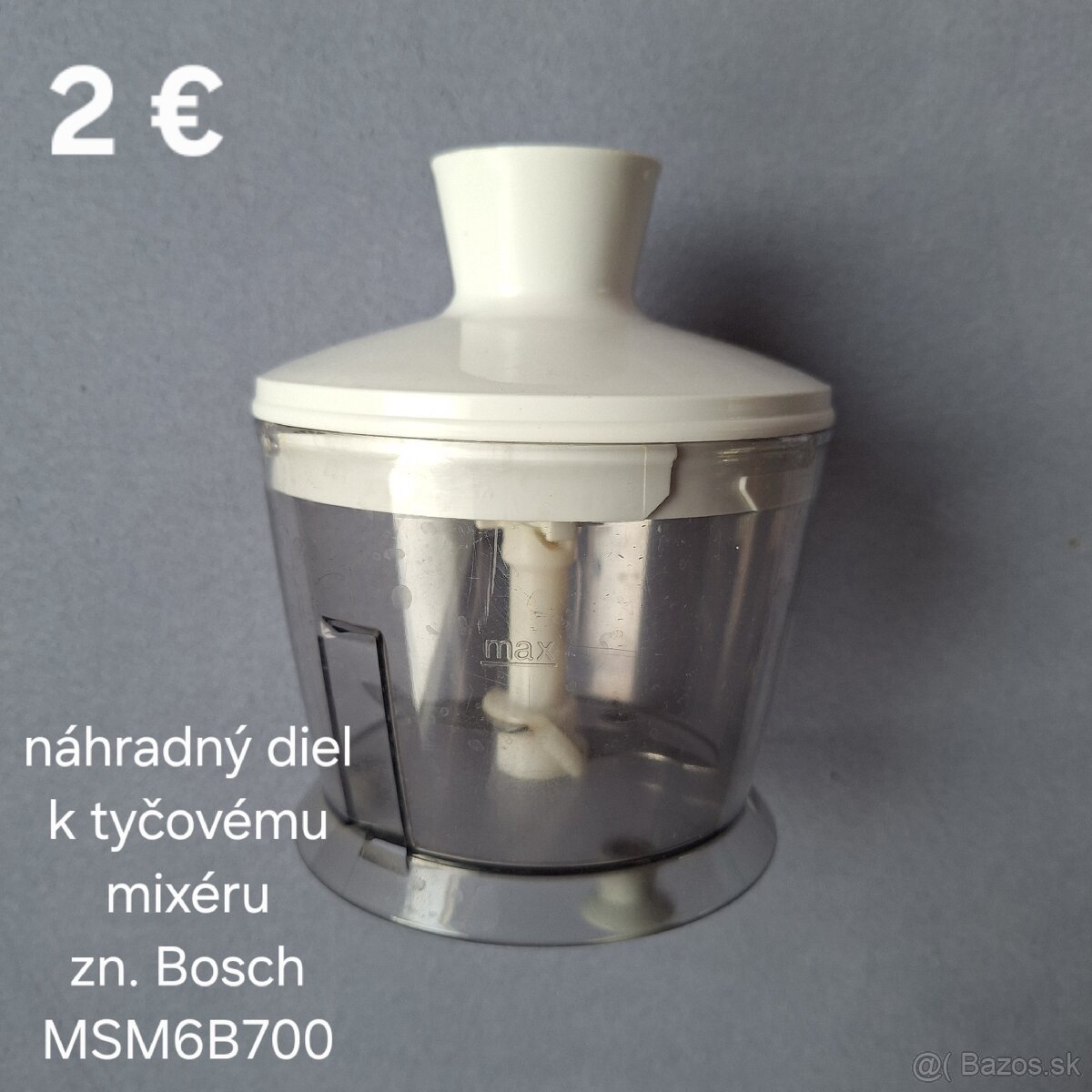 Náhradný diel - mixér Bosch - 2 €