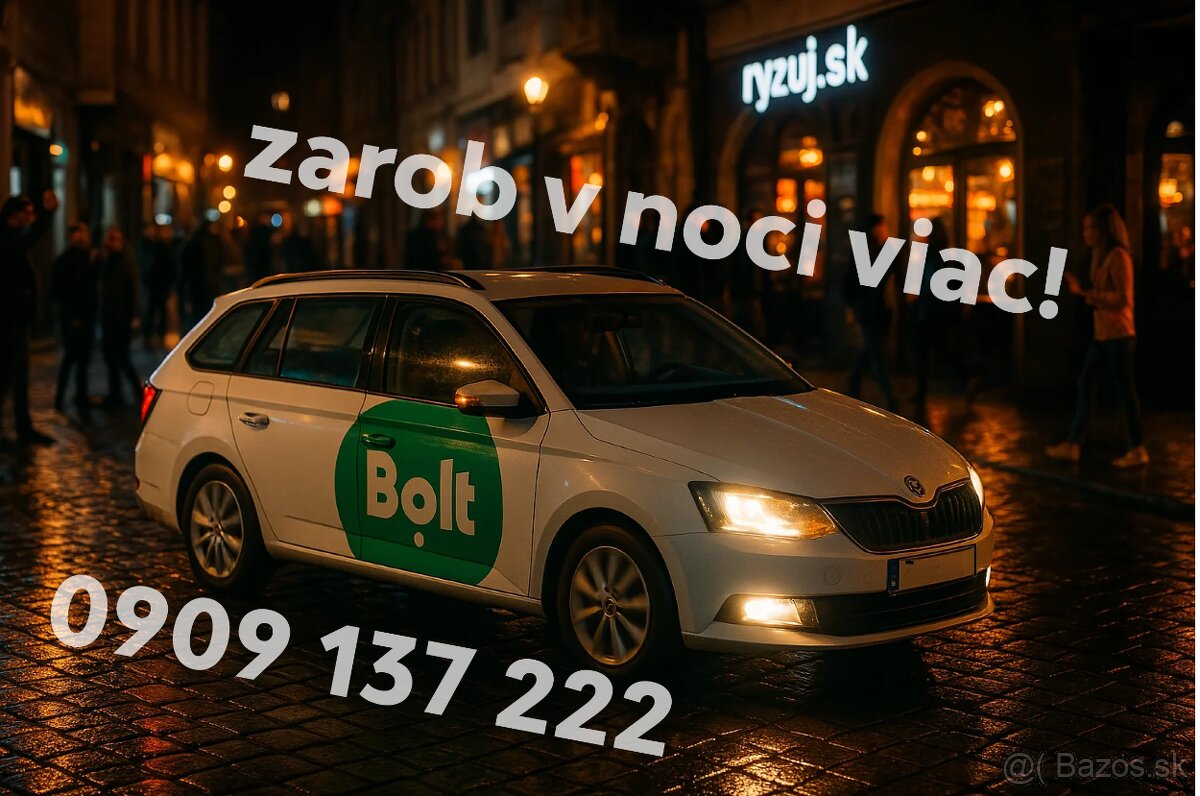 Posledné miesto voľné – bolt taxi – nočné jazdy s BONUSOM