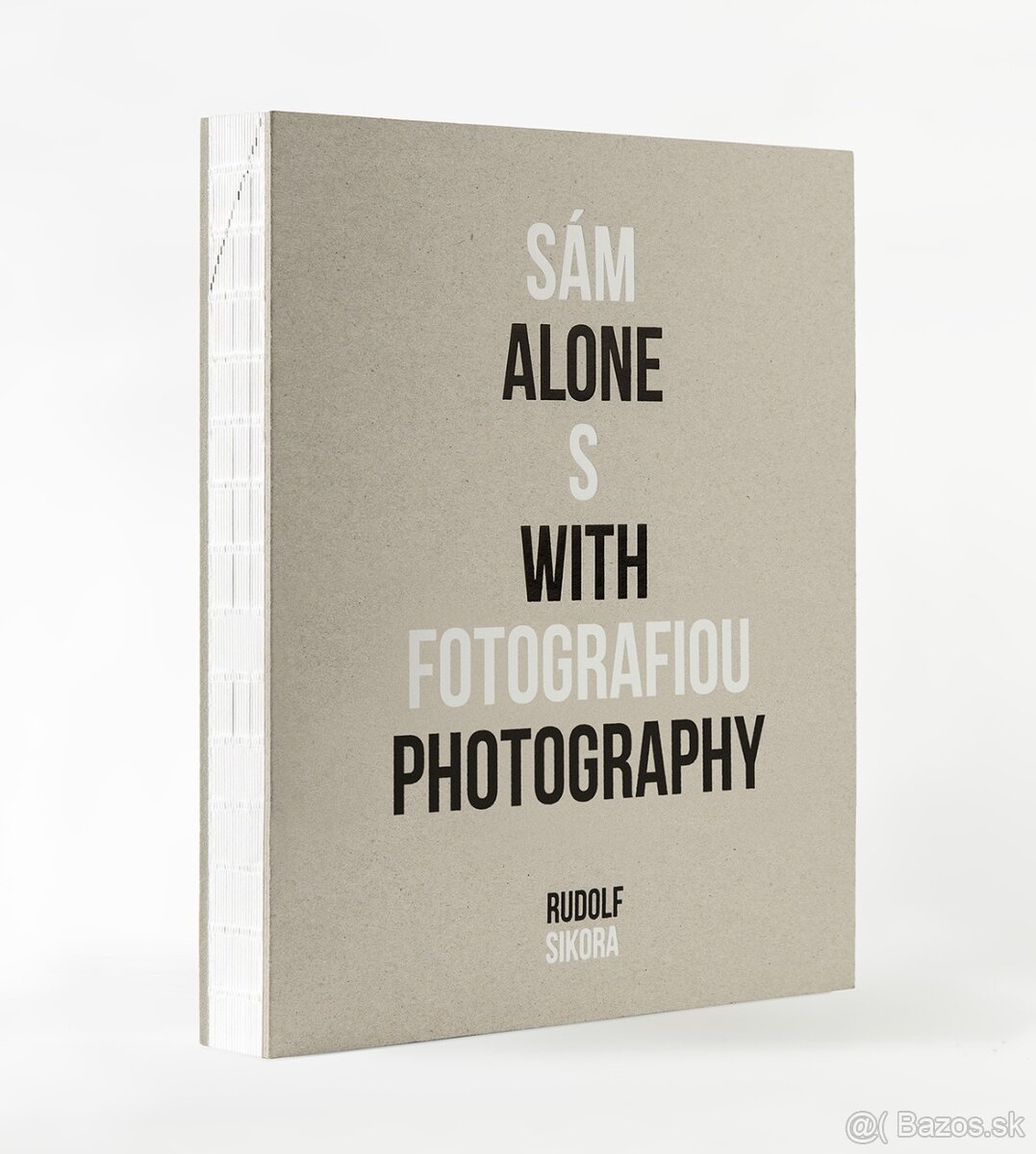 Rudolf Sikora, Sám s fotografiou