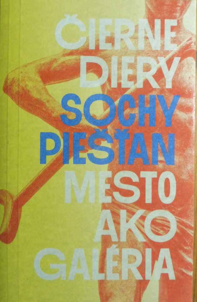 Blahová, Gažová, Lipták / Čierne diery: Sochy Piešťan