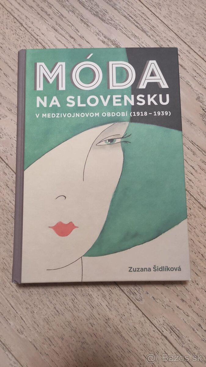 MODA NA SLOVENSKU V MEDZIVOJNOVOM OBDOBI