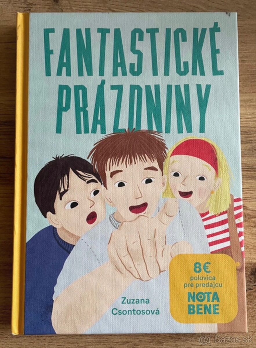 FANTASTICKÉ PRÁZDNINY - Zuzana Csontosová