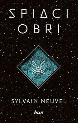 Sylvain Neuvel - Spiaci obri