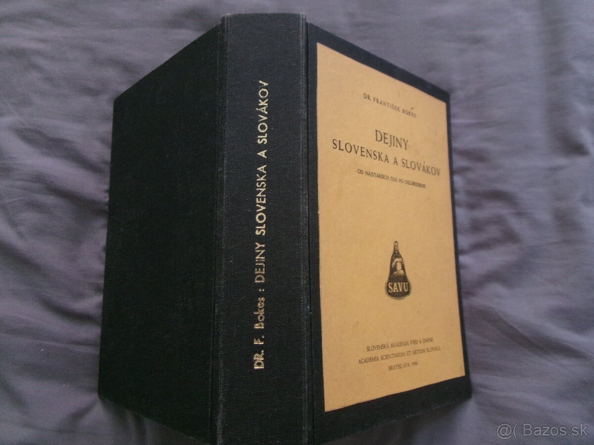 Dejiny Slovenska a Slovákov - Dr.František Bodes. - 10