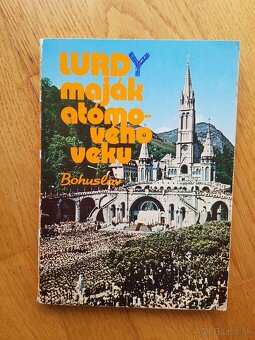 Život je vzťah,Viem komu som uveril,Ježiš ťa miluje,Lurdy - 13