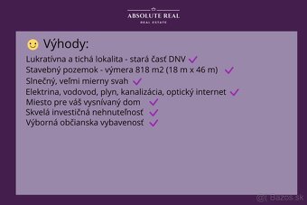 ABSOLUTE REAL/ Veľký stavebný pozemok 818 m2,DNV,ul. Na Grbe - 19