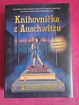 Antonio Iturbe: Knihovníčka z Auschwitzu
