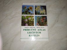 Príručný atlas liečivých rastlín - 1