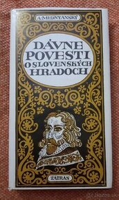 Dávne povesti o slovenských hradoch
