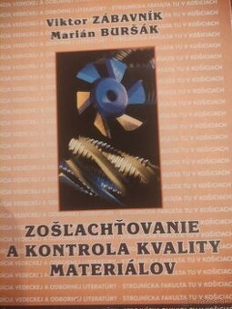 Zoslachtovanie a kontrola kvality materiálov