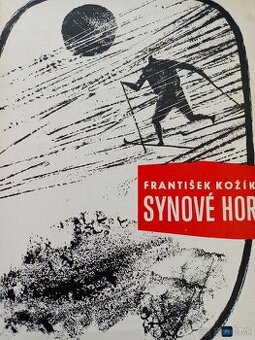 Kniha SYNOVÉ HOR F.Kožík rok vyd 1966