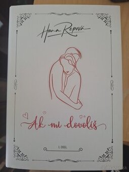 Ak mi dovolis od Hana Repová