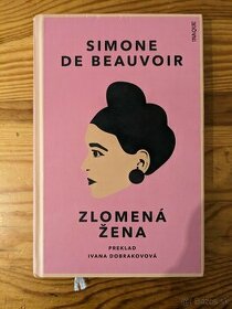 Simone de Beauvoir - Zlomená žena