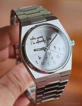 Custom Tissot PRX - "Who cares I'm already late"