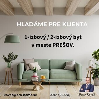 Dopyt - jednoizbák / dvojizbák PREŠOV