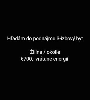D O P Y T - HĽADÁM 3-izb byt - Žilina (alebo okolie)