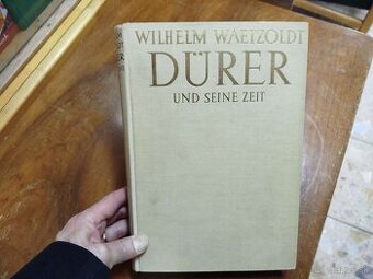 DÜRER UND SEINE ZEIT (DÜRER A JEHO ČAS)--1935--Wilhelm Waetz - 1