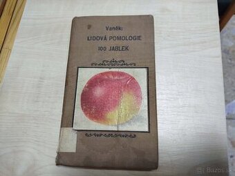 Lidová pomologie 1935 I. díl JABLKÁ 100 nejdůležitejších odr