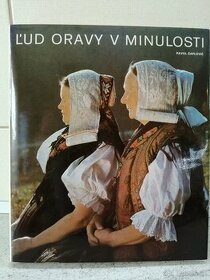 Ľud Oravy v minulosti--1980--Čaplovič Pavol--počet strán 200