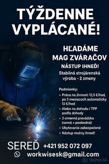 🧑‍🏭HĽADÁME MAG ZVÁRAČOV 13e NÁSTUP IHNEĎ SEREĎ
