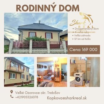 Na predaj RODINNÝ DOM VEĽKÉ OZOROVCE 37 KM OD KOŠÍC