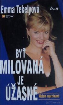 Byť milovaná je úžasné - Emma Tekelyová